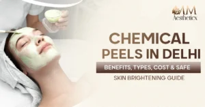 Chemical Peels in Benefits, Types, Cost & Safe Skin Brightening Guide