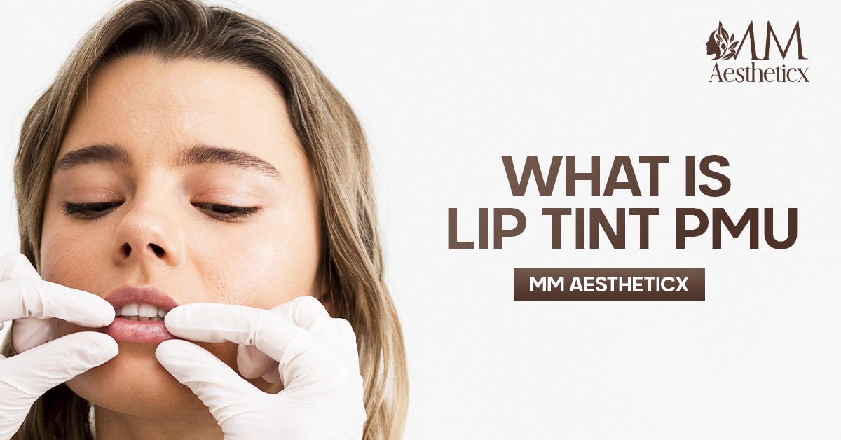 Permanent Makeup Lip Tint in Delhi | MM Aestheticx