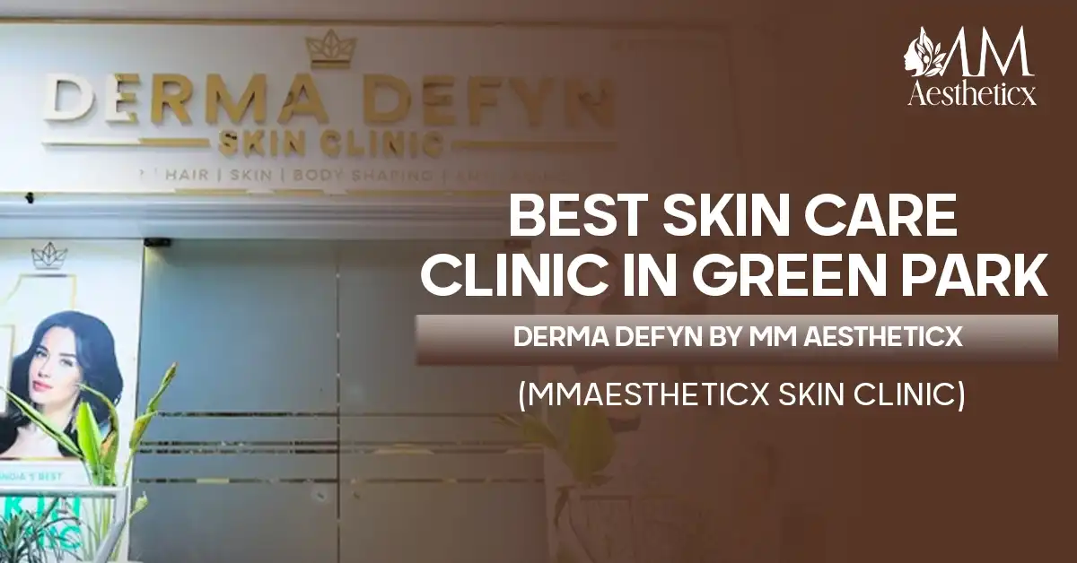 Best Skin Care Clinic in Greenpark